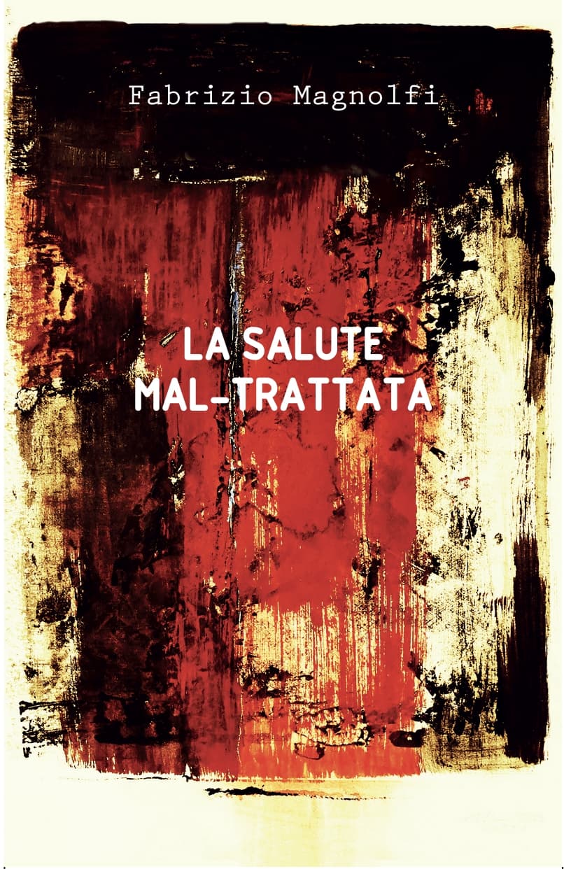 La Salute Mal-Trattata